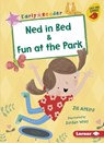 Ned in Bed & Fun at the Park - Jill Atkins - 9781541546226