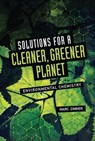 Solutions for a Cleaner, Greener Planet - Marc Zimmer - 9781541552609