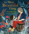 The Most Beautiful Thing - Kao Kalia Yang - 9781541561915