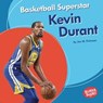 Basketball Superstar Kevin Durant - Jon M Fishman - 9781541566361