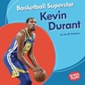 Basketball Superstar Kevin Durant - Jon M Fishman - 9781541566385