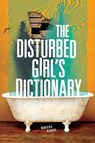 The Disturbed Girl's Dictionary - RAMOS,  Nonieqa - 9781541577619