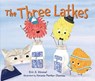 The Three Latkes - Eric A. Kimmel - 9781541588929