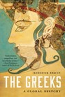 The Greeks: A Global History - Roderick Beaton - 9781541603646