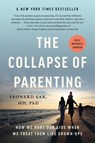 The Collapse of Parenting - Leonard Sax - 9781541604537