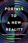 Portals to a New Reality - Vlatko Vedral - 9781541604780