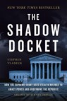 Shadow Docket - Stephen Vladeck - 9781541605183