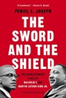 The Sword and the Shield - Peniel E. Joseph - 9781541617858