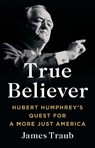 True Believer - James Traub - 9781541619579