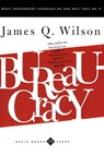 Bureaucracy - James Q. Wilson - 9781541646254