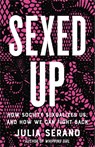 Sexed Up - Julia Serano - 9781541674806