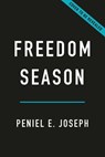 Freedom Season - Peniel E. Joseph - 9781541675889