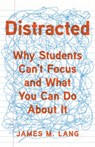 Distracted - James M. Lang - 9781541699809