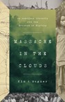Massacre in the Clouds - Kim A. Wagner - 9781541701496