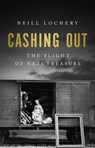 Cashing Out - Neill Lochery - 9781541702301