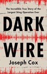 Dark Wire - Joseph Cox - 9781541702691