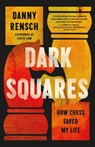 Rensch, D: Dark Squares - Danny Rensch - 9781541703285