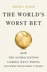 The World's Worst Bet - David J. Lynch - 9781541704060