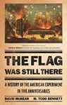 The Flag Was Still There - David McKean ; M. Todd Bennett - 9781541704169