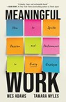Meaningful Work - Wes Adams ; Tamara Myles - 9781541704534
