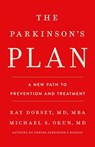 The Parkinson's Plan: A New Path to Prevention and Treatment - Ray Dorsey - 9781541705388