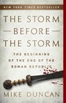 The Storm Before the Storm - Mike Duncan - 9781541724037