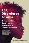 The Disordered Cosmos - Chanda Prescod-Weinstein - 9781541724693