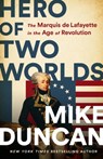 Hero of Two Worlds - Mike Duncan - 9781541730335