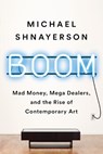 Boom - Michael Shnayerson - 9781541758728