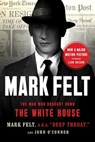 Mark Felt - Mark Felt ; John O'Connor - 9781541788398