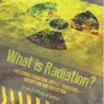 Baby: What is Radiation? Explaining Radiation, Energy Transf - Baby - 9781541995048