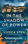 In the Shadow of Power - Viveca Sten - 9781542007665