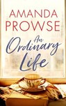 An Ordinary Life - Amanda Prowse - 9781542017299
