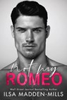Not My Romeo - Ilsa Madden-Mills - 9781542021883