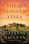 These Tangled Vines - Julianne MacLean - 9781542025393