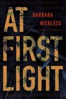 At First Light - Barbara Nickless - 9781542026413