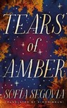 Tears of Amber - Sofia Segovia - 9781542027915