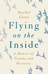 Flying on the Inside - Rachel Gotto - 9781542028738