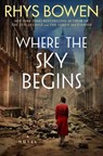 Where the Sky Begins - Rhys Bowen - 9781542028844