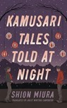Kamusari Tales Told at Night - Shion Miura - 9781542028882