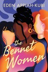 The Bennet Women - Eden Appiah-Kubi - 9781542029179