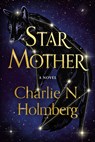 Star Mother - Charlie N. Holmberg - 9781542030465