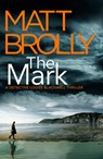 The Mark - Matt Brolly - 9781542031400