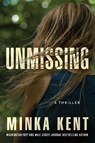 Unmissing - Minka Kent - 9781542032018
