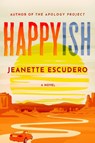 Happyish - Jeanette Escudero - 9781542032674