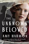 The Unknown Beloved - Amy Harmon - 9781542033831