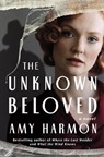 The Unknown Beloved - Amy Harmon - 9781542033831