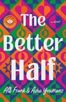 The Better Half - Alli Frank ; Asha Youmans - 9781542034166