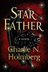 Star Father - Charlie N. Holmberg - 9781542034289