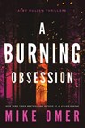 A Burning Obsession - Mike Omer - 9781542034326